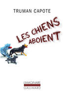 Les chiens aboient, Souvenirs, sites, silhouettes