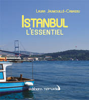 Istanbul : l'essentiel