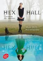 [1], Hex Hall - Tome 1, L'académie des sorcières