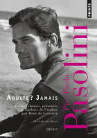 Adulte ? Jamais, Une anthologie (1941-1953)