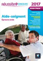 Aide-soignant - Epreuve orale 2017, Réussite Concours Paramédical