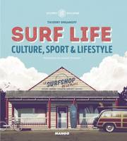 Surf life, Culture, sport & lifestyle
