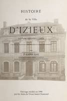 Histoire de la ville d'Izieux depuis ses origines, D'après les archives communales et autres documents