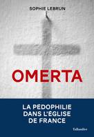 Omerta, LA PÉDOPHILIE DANS L'ÉGLISE DE FRANCE