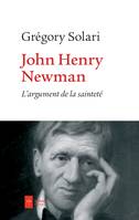 John Henry Newman, L'argument de la sainteté
