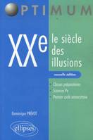 XXe, le siècle des illusions