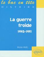 La guerre froide (1945-1991), 1945-1991