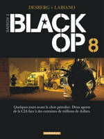 8, Black Op - saison 2 - Tome 8 - Black Op