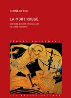 La Mort rouge, Homicide, guerre et souillure en Grèce ancienne