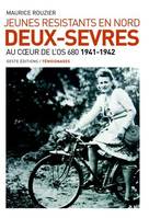 Jeunes résistants en Nord Deux-Sèvres, Au coeur de l'os 680, 1941-1942