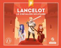 Mythes & légendes, Lancelot, Le chevalier solitaire