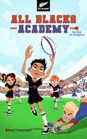 All Blacks Academy - Tome 1 - Un rêve de champion