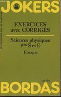 Jokers- Exercices avec corrigés- Sciences physiques 1ère S et E, énergie, Ire S et E