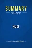 Summary: Slack, Review and Analysis of DeMarco's Book