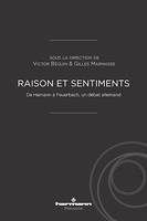 Raison et sentiments, De Hamann à Feuerbach, un débat allemand