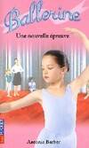 Ballerine Tome V : Une nouvelle épreuve