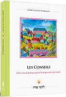 Les conseils, 1300 conseils pratiques pour la progression spirituelle