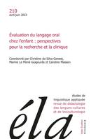 Etudes de linguistique appliquée - n°2-2023, Évaluation du langage oral chez l’enfant : perspectives pour la recherche et la clinique