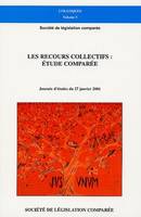 Les recours collectifs, étude comparée