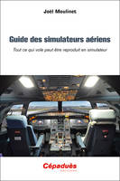 Guide des simulateurs aériens, Tout ce qui vole peut être reproduit en simulateur