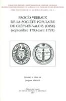 Procès-verbaux de la Société populaire de Crépy-en-Valois, Oise, septembre 1793-avril 1795