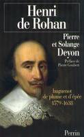 Henri de Rohan (1579-1638), huguenot de plume et d'épée