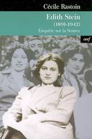Edith Stein (1891-1942), enquête sur la source