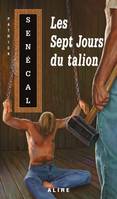 Sept Jours du talion (Les)