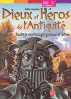 Dieux et héros de l'Antiquité - Toute la mythologie grecque et latine, toute la mythologie grecque et latine