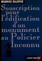 Souscription pour l’édification d’un monument au policier inconnu