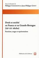 Droit et société en France et en Grande-Bretagne (XIIe-XXe siècles), Fonctions, usages et représentations