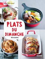 Plats du dimanche, 50 recettes