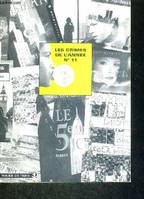 Les Crimes de l’année n° 11. Sélection critique des meilleurs romans policiers parus durant l'année.
