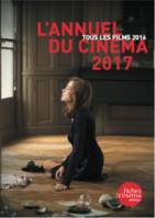 L'annuel du cinéma 2017, Tous les films 2016