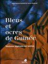 Bleus et ocres de Guinée