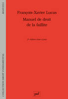 Manuel de droit de la faillite, Prévention, restructuration, liquidation