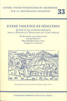 Entre violence et séduction, Judith et ses consoeurs bibliques dans la France et l'Italie des XIVe-XVIIIe siècles