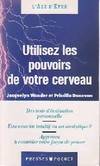 Utilisez les pouvoirs de votre cerveau