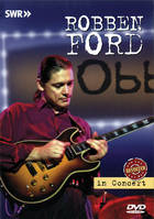 Robben Ford - In Concert: Revisited
