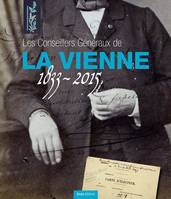 Les conseillers généraux de la Vienne, 1833-2015