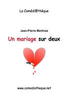 Un mariage sur deux