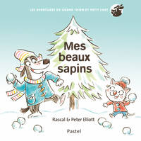 Les aventures de Grand Chien et Petit Chat, Mes beaux sapins