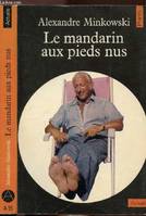 Le Mandarin Aux Pieds Nus. Entretiens Avec Jean Lacouture, entretiens avec Jean Lacouture