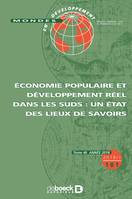 Mondes en développement, Économie populaire et développement réel dans les Suds : un état des lieux de savoirs