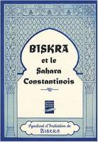 Biskra et le sahara constantinois