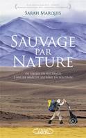 Sauvage par nature, SAUVAGE PAR NATURE [NUM]