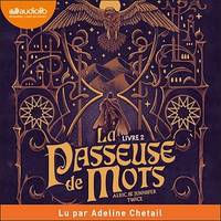 L'OEil de vérité, La Passeuse de mots, tome 2