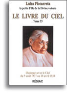 LE LIVRE DU CIEL TOME XXXV, Dialogues avec le Ciel du 9 août 1937 au 10 avril 1938