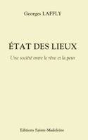 État des lieux - Une société entre le rêve et la peur, une société entre le rêve et la peur