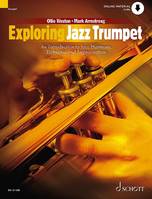 Exploring Jazz Trumpet, An Introduction to Jazz Harmony, Technique and Improvisation. trumpet.